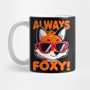 Always Foxy Funny Fox Pun Mug